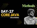 || core java || day-27 || Methods ||