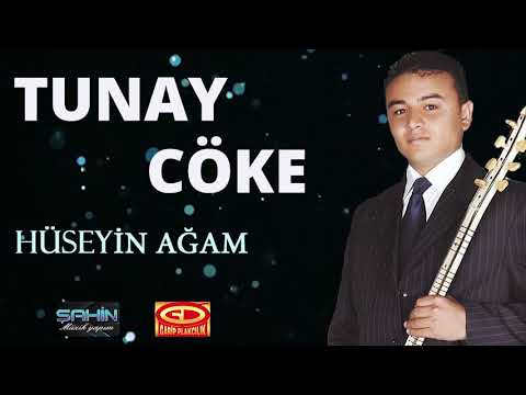 Tunay Cöke - Hüseyin Ağam (Barak)