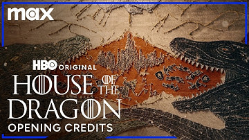 House of the Dragon Season 2 | Opening Credits | Max
