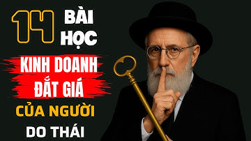 10 Bài Học Kinh Doanh ĐẮT GIÁ Từ Người Do Thái | Bẻ Khóa Tư Duy