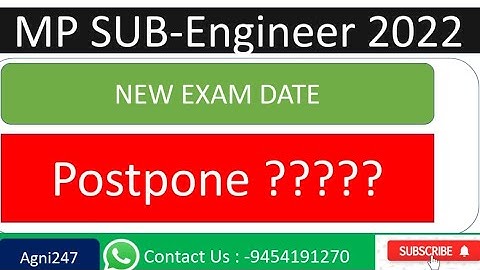 MP Sub-Engineer 2022 Exam Postpone|| New Exam Date || #subengineer #mpsubengineerpostpone #agni247