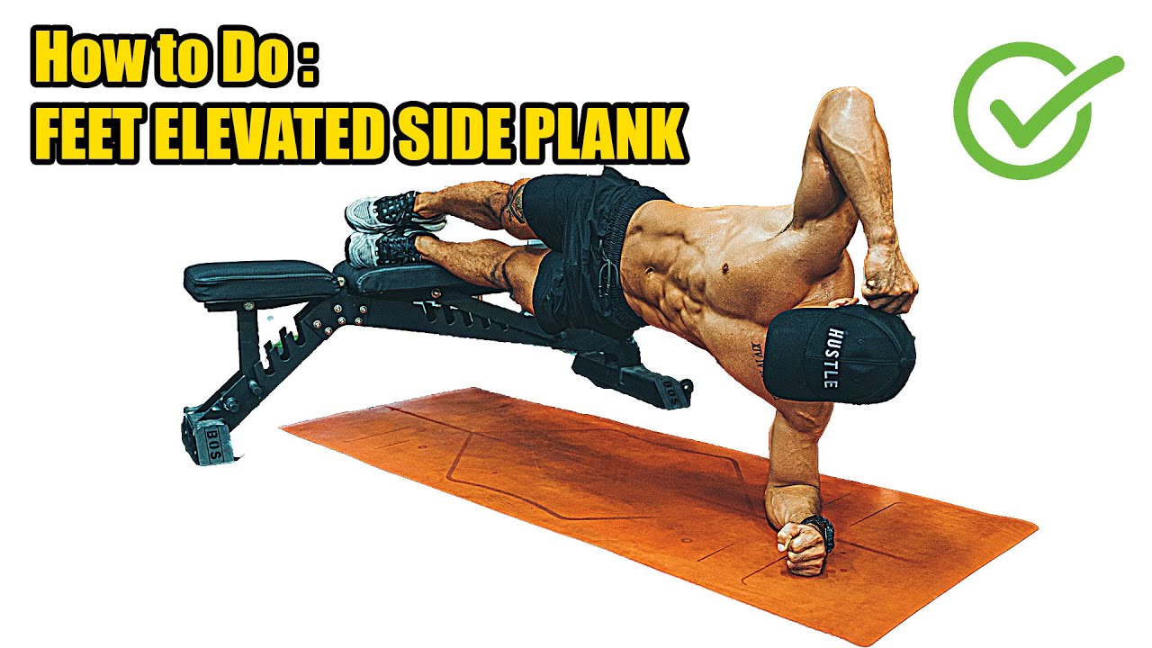 HOW TO DO FEET ELEVATED SIDE PLANK 408 CALORIES PER HOUR ( Body