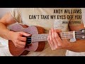 Andy Williams – Can’t Take My Eyes Off You EASY Ukulele Tutorial With Chords / Lyrics