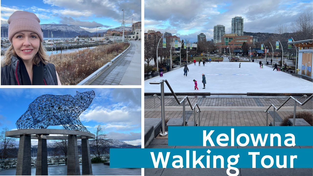 Kelowna, British Columbia Travel: Walking Tour of Downtown Kelowna