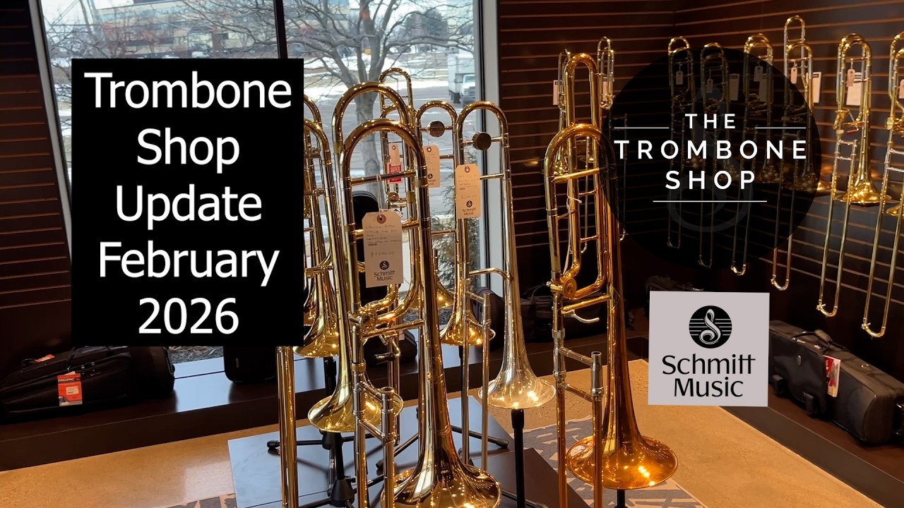 Trombone Shop Update February 2026 - YouTube