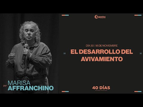 Dia 30 - 40 días de ayuno y oración | Marisa Affranchino Dia 30 - 40 días de ayuno y oración | Marisa Affranchino