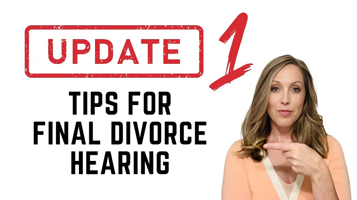 Essential 2025 Tips For Your Final Divorce Hearing: What To Expect And How To Prepare