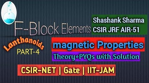 Magnetic properties of lanthanides| CSIR-NET| GATE| IIT-JAM