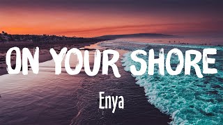 On Your Shore - Enya (Lyrics/Vietsub)