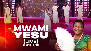 Lydiah Henry – Mwami Yesu (Live)