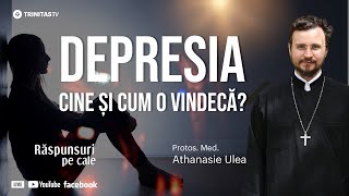 🔴 LIVE: Depresia - cine și cum o vindecă? Protos. med. Athanasie Ulea