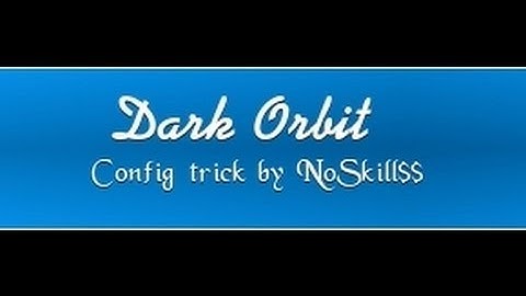 Dark orbit - Config trick