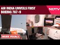 Air India Boeing 787-9 | 4K QLED Screens, Wireless Charging: Air India Unveils First Boeing 787-9