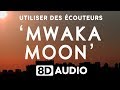 Kalash - Mwaka Moon (8D Audio) ft. Damso 🎧