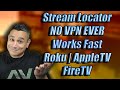 Stream locator no vpn needed works with roku apple firestick