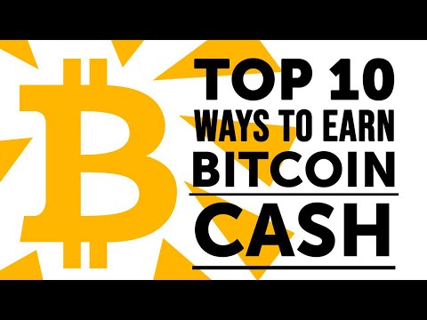 How To Earn Bitcoin Cash Income Bitcoin News - 