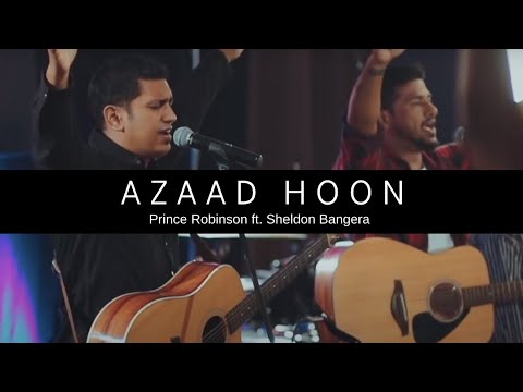 Azaad Hoon   Prince Robinson ft Sheldon Bangera