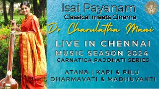 Isai Payanam Paddhati Jan 2024  Atana Kapi  Pilu Dharmavati  Madhuvanti