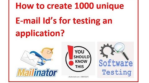 How to use Mailinator?  How to create 1000 Email Id