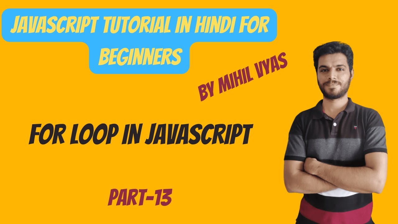 for loop in javascript in hindi - wow , mastering the... For Loops in Javascript | Javascript Loops | Javascript Tutorial in ...