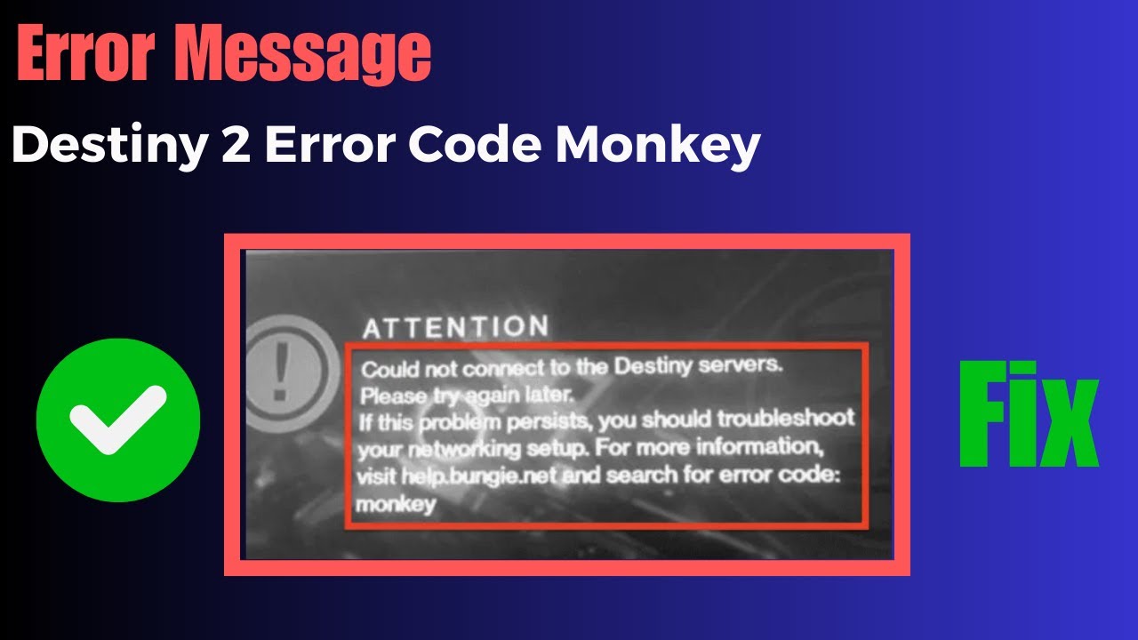 Destiny 2 Error Code Monkey (Fix) | Could Not Connect Destiny Servers Troubleshoot Networking Setup