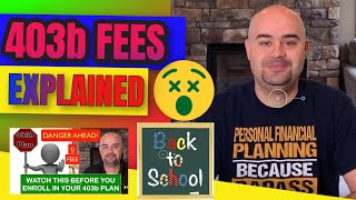 403b Fees Explained. Are 403 b Annuities good retirement plans?