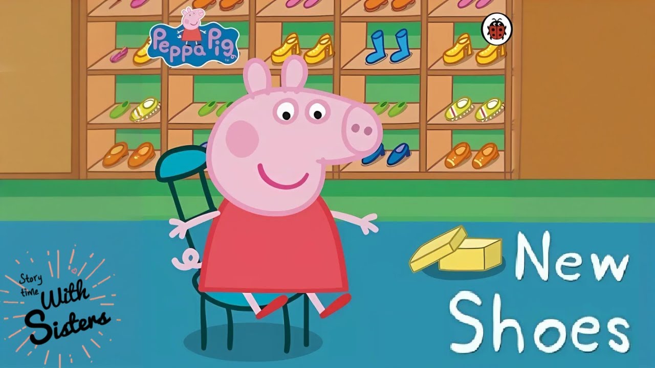 💛Peppa Pig New Shoes | Read Aloud for Kids - YouTube
