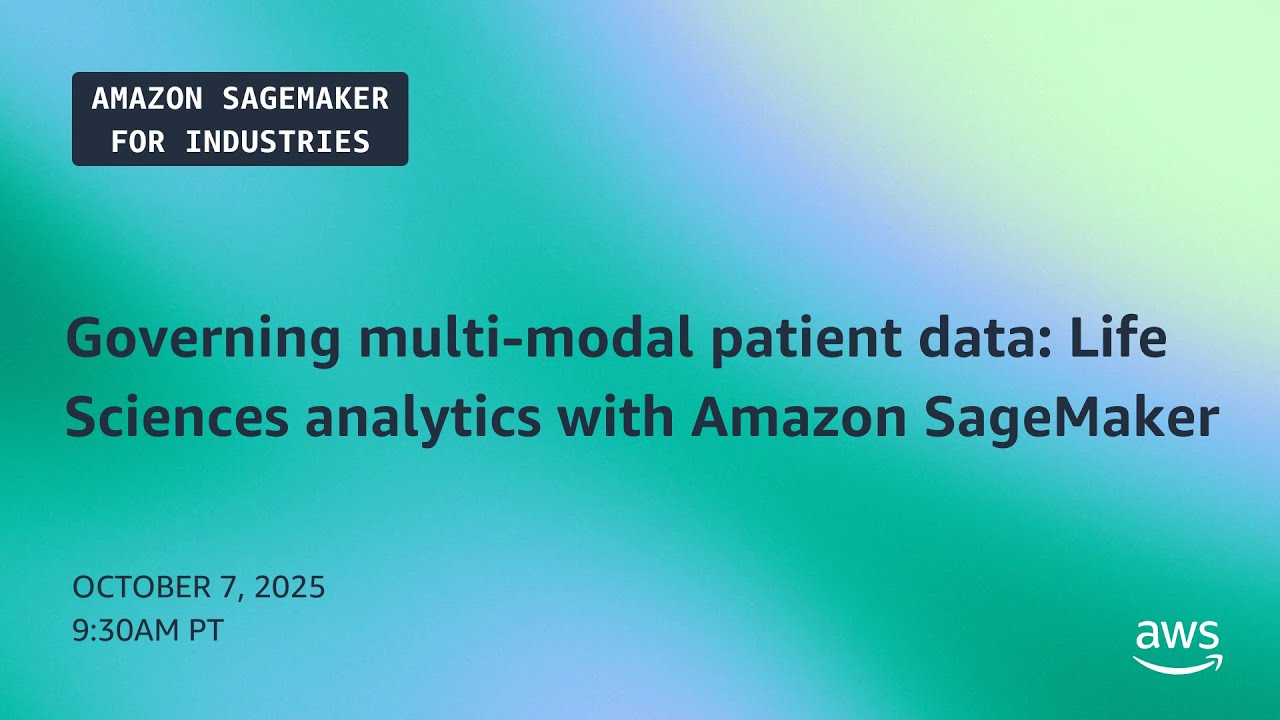 Governing multi-modal patient data: Life Sciences analytics with Amazon SageMaker