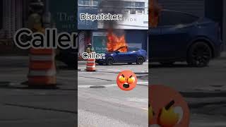 😡911 Dispatchers laughed at someone on fire !!! #911 #tesla #fire #dispatcher #laugh