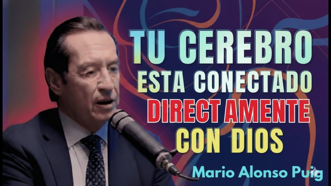 ✨ Tu Cerebro Tiene El PODER De Dios 🧠 | El Descubrimiento Más Sorprendente | DR Mario Alonso Puig