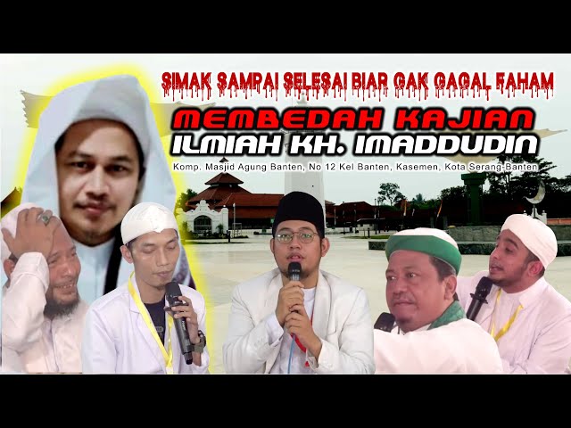 🔴Live Debat Viral Bedah Kajian Ilmiah KH. Imaduddin di Komp. Masjid Agung Banten 4 Jam Full class=