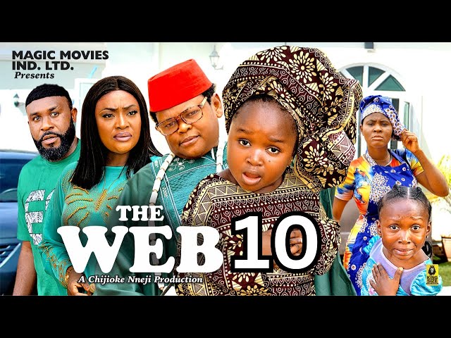 THE WEB PT-10 EBUBE OBIO, OSITA IHEME, LIZZY GOLD - Latest Nigerian Nollywood Movie 2023 class=