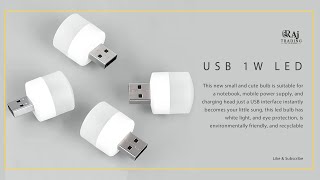 1 Watt USB LED bulb for home, outdoor indoor, Reading, and Sleeping (RAJ TRADING)