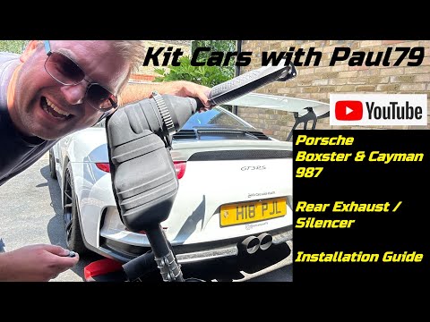 Porsche Boxster & Cayman 987 Rear Exhaust & Silencer Installation Guide