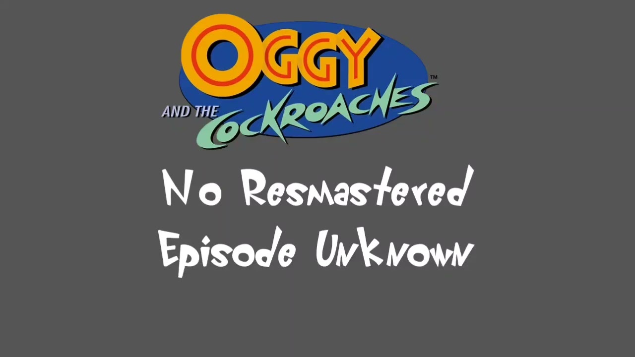 Oggy and the Cockroaches Resmastered Episode Unknown (S01E71)