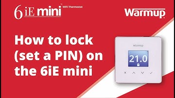 How to: Learn how to lock (set a PIN) on your Warmup 6iE mini WiFi Thermostat