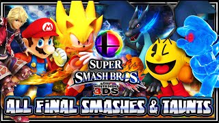 Super Smash Bros 3DS - (1080p) ALL FINAL SMASHES \& TAUNTS (51 Total)