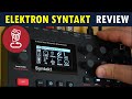 Elektron syntakt review  full tutorial  all 32 factory patterns too