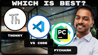 Thonny Vs VS Code Vs PyCharm | Which Integrated Development Environment Is best in 2025?