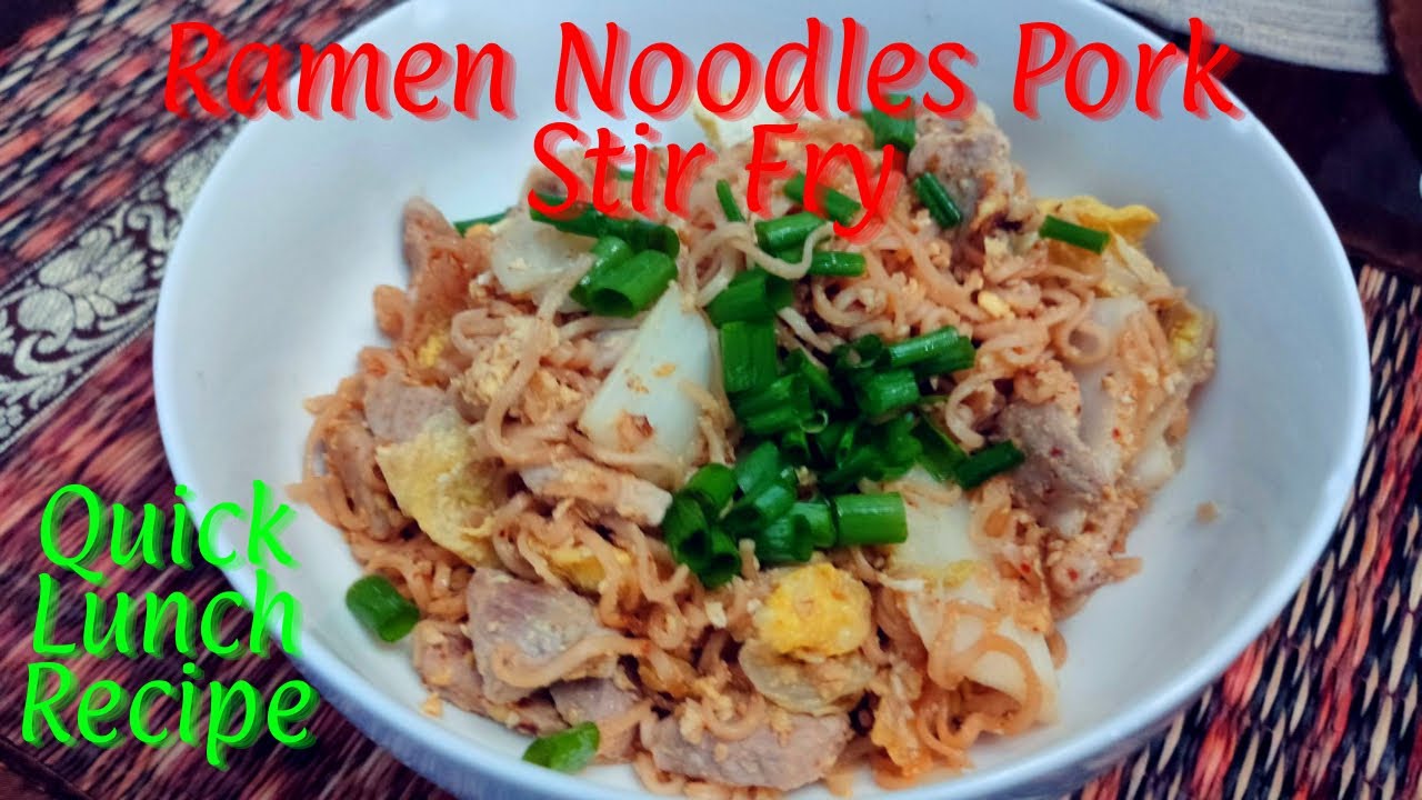 Ramen Noodles Pork Stir Fry