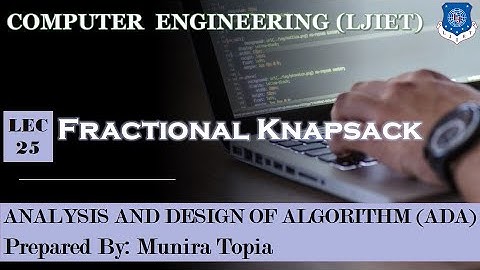 Lec-25_Greedy Knapsack |Fractional Knapsack| Analysis and Design of Algorithm | Computer Engineering