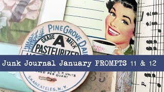 ECLECTIC & TORN EDGES    Junk Journal January Prompts 11 & 12