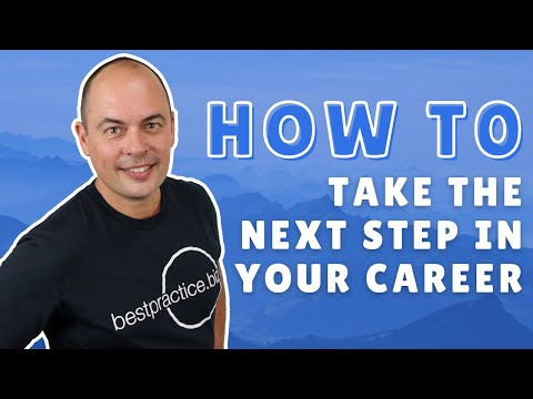 How To Take The Next Step In Your Career