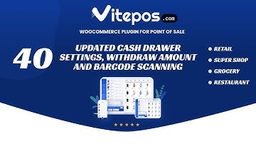 Vitepos - Updated cash drawer settings, withdraw amount and barcode scanning