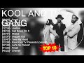 K.o.o.l a.n.d t.h.e G.a.n.g 2023 MIX ~ Top 10 Best Songs - Greatest Hits - Full Album 2023