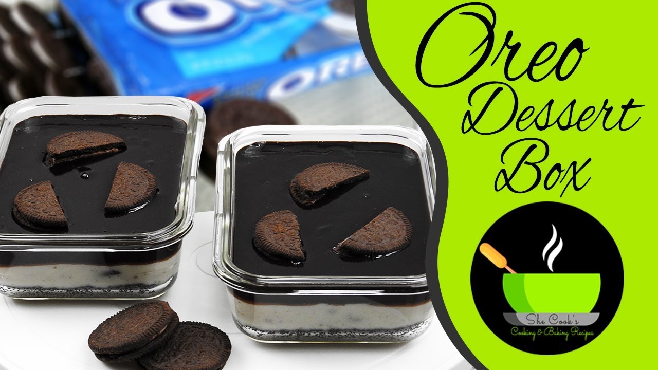 Oreo Dessert Box | Eggless And Without Oven | Oreo Recipes ~ Shecook