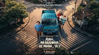 Film Ayah Ini Arahnya Kemana Ya? | Di Jamin Nangis! 