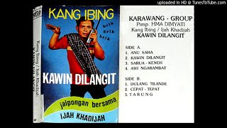 KANG IBING & IJAH KHADIJAH - sarua keneh