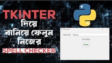 How to Build a GUI Spell Checker in Python Tkinter | Bangla Tutorial