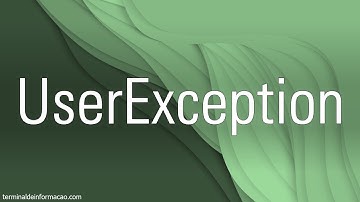 Encerrando uma rotina através da UserException - Maratona AdvPL e TL++ 520
